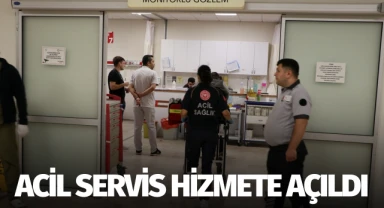 Acil servisi tam kapasiteyle hizmete açıldı