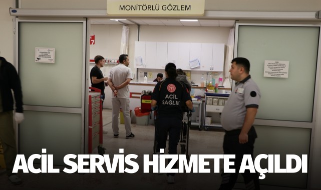 Acil servisi tam kapasiteyle hizmete açıldı