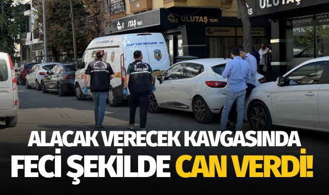 Alacak verecek kavgasında feci şekilde can verdi!