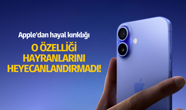 Apple'dan hayal kırıklığı: O özelliği hayranlarını heyecanlandırmadı!