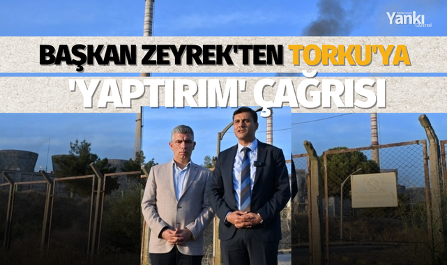 Başkan Zeyrek'ten Torku'ya 'Yaptırım' çağrısı