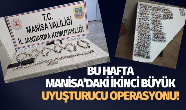 Bu hafta Manisa'daki ikinci büyük uyuşturucu operasyonu!