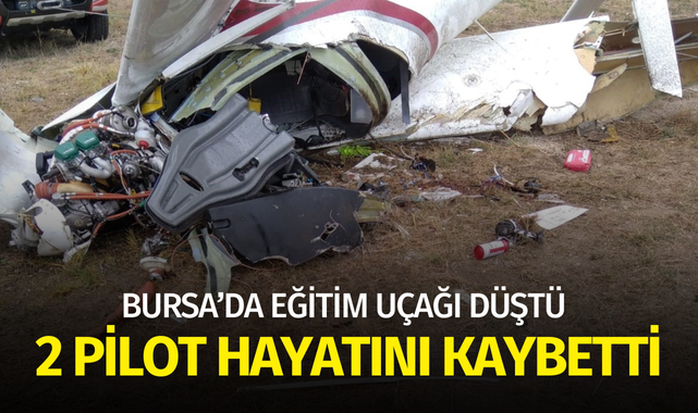 Bursa'da uçak düştü! 2 pilot hayatını kaybetti