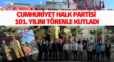 Cumhuriyet Halk Partisi 101. yılını törenle kutladı