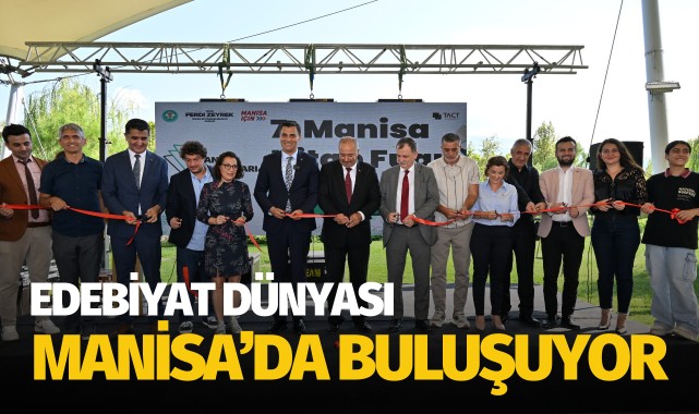 Edebiyat dünyası Manisa'da buluşuyor