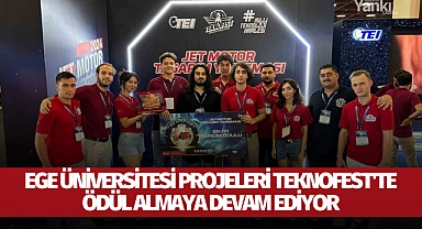 Ege Üniversitesi projeleri TEKNOFEST'te ödül almaya devam ediyor