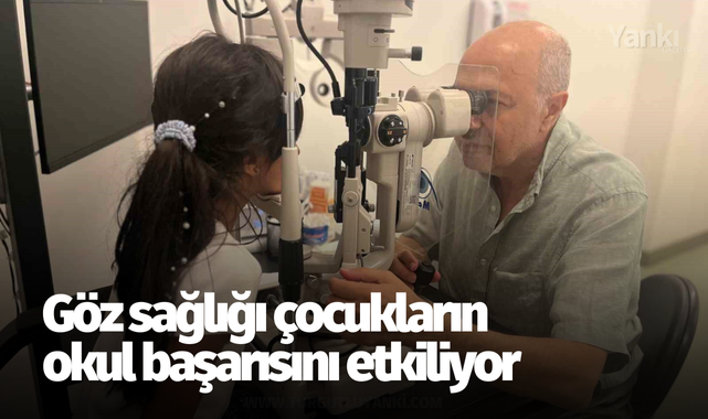 Göz sağlığı çocukların okul başarısını etkiliyor