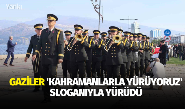 Gaziler 'kahramanlarla yürüyoruz' sloganıyla yürüdü