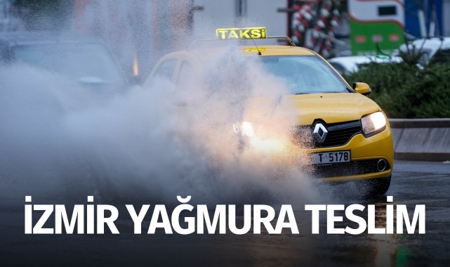 İzmir yağmura teslim