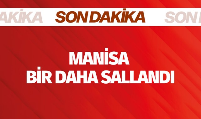 Manisa bir daha sallandı