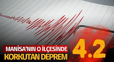 Manisa'da korkutan deprem! 4.2 ile sallandı