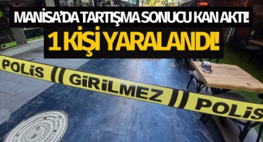 Manisa'da silahlı kavgada bir kişi yaralandı!