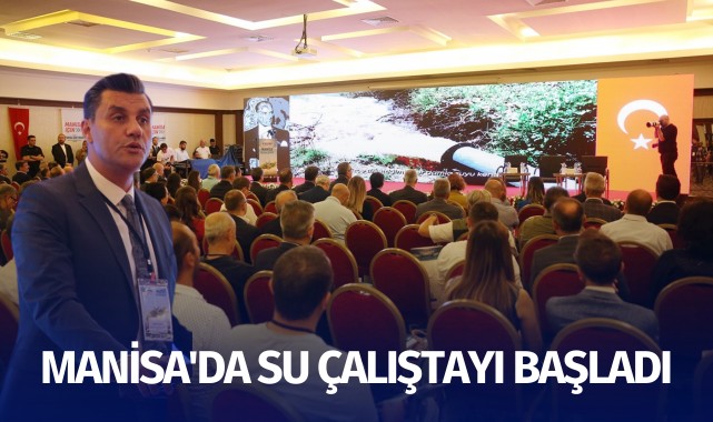 Manisa'da su çalıştayı başladı