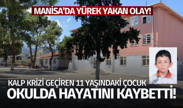 Manisa'da yürek yakan olay: 11 yaşındaki çocuk hayatını kaybetti!