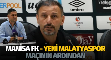 Manisa FK - Yeni Malatyaspor maçının ardından