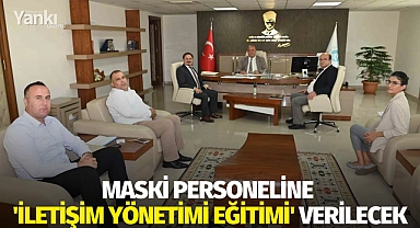 MASKİ personeline 'İletişim yönetimi eğitimi' verilecek