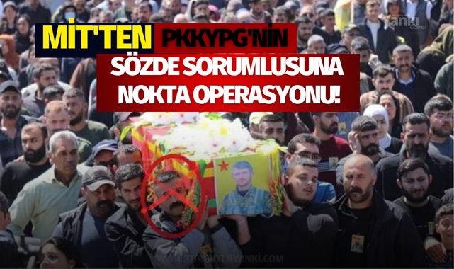 MİT'ten PKKYPG'nin sözde sorumlusuna nokta operasyonu