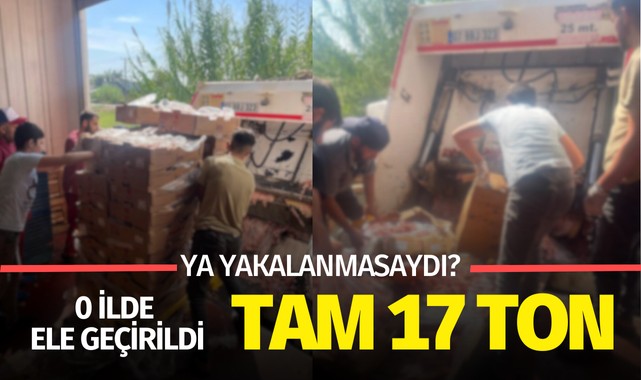 O ilde ele geçirildi! Tam 17 ton...