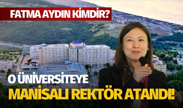 O üniversiteye Manisalı rektör atandı!