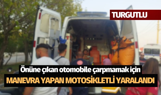 Önüne çıkan otomobile çarpmamak için manevra yapan motosikletli yaralandı