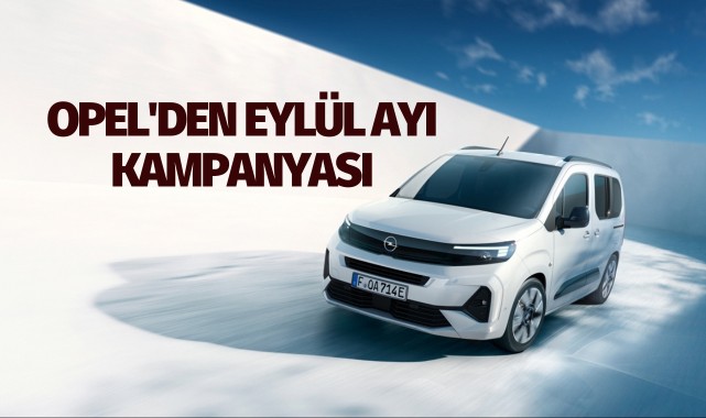 Opel'den eylül ayı kampanyası