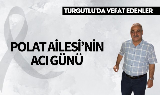 Polat Ailesi'nin Acı Günü