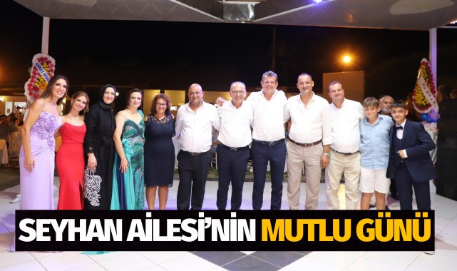 Seyhan Ailesi'nin mutlu günü