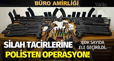 Silah tacirlerine polisten operasyon!