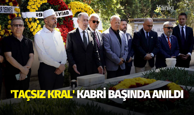 'Taçsız Kral' kabri başında anıldı