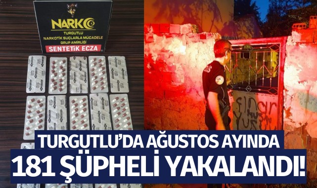 Turgutlu'da 181 şüpheli yakalandı!