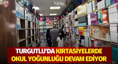 Turgutlu'da kırtasiyelerde okul yoğunluğu devam ediyor