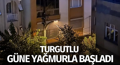 Turgutlu'da sağanak etkili oluyor