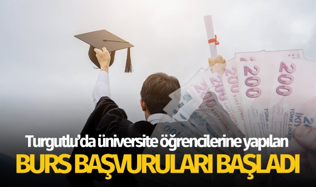 Turgutlu’da üniversite öğrencilerine yapılan burs başvuruları başladı