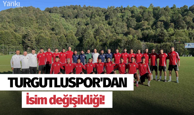 Turgutluspor'dan isim değişikliği!