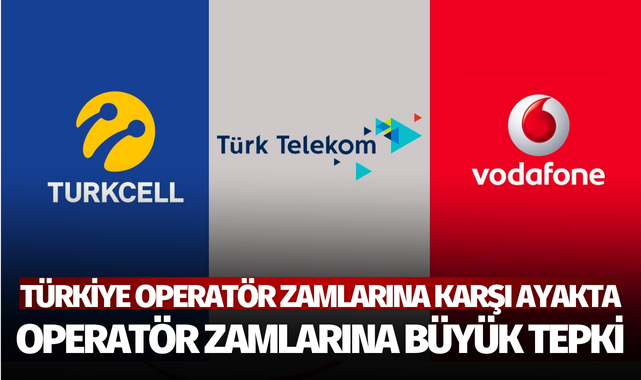 Türkiye operatör zamlarına karşı ayakta! 