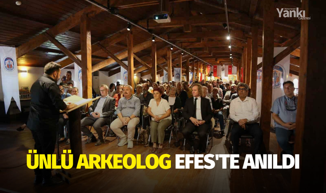 Ünlü arkeolog Efes'te anıldı