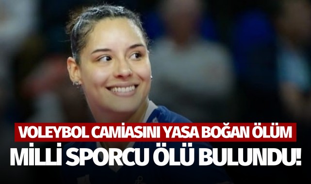 Voleybol camiasını yasa boğan ölüm: Milli oyuncu ölü bulundu!