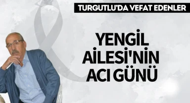 Yengil Ailesi'nin Acı Günü