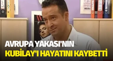 Avrupa Yakası'nın Kubilay'ı hayatını kaybetti