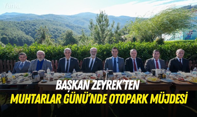 Başkan Zeyrek’ten Muhtarlar Günü’nde Otopark Müjdesi