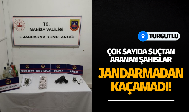 Çok sayıda suçtan aranan şahıslar jandarmaya yakalandı