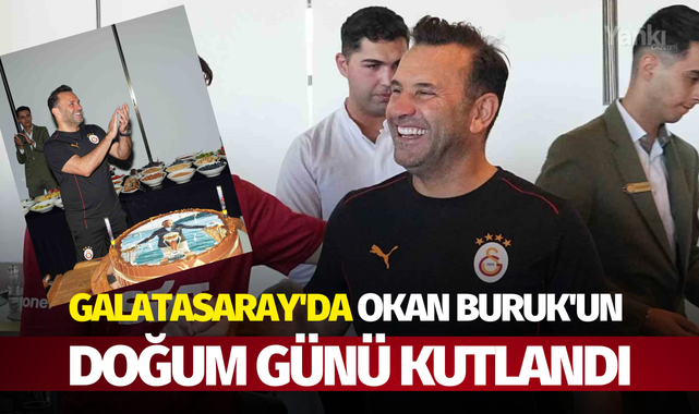 Galatasaray'da Okan Buruk'un doğum günü kutlandı