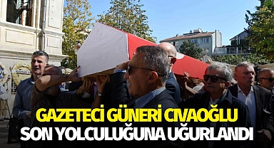 Gazeteci Güneri Cıvaoğlu son yolculuğuna uğurlandı