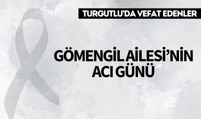 Gömengil Ailesi'nin Acı Günü