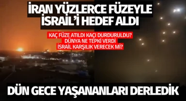 İşte dün gece yaşananlar..