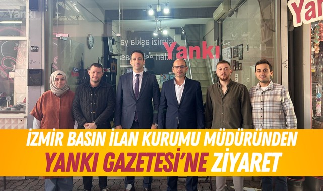 İzmir Basın İlan Kurumu Müdüründen Yankı Gazetesi'ne ziyaret