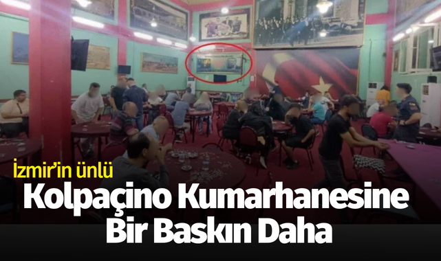 'Kolpaçino' kumarhanesine bir baskın daha!