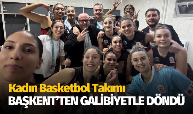 Kadın Basketbol Takımı, Başkent'ten galibiyetle döndü