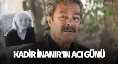 Kadir İnanır'ın Acı Günü