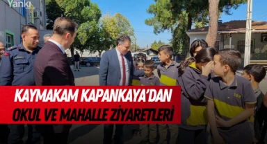 Kaymakam Kapankaya'dan okul ve mahalle ziyaretleri